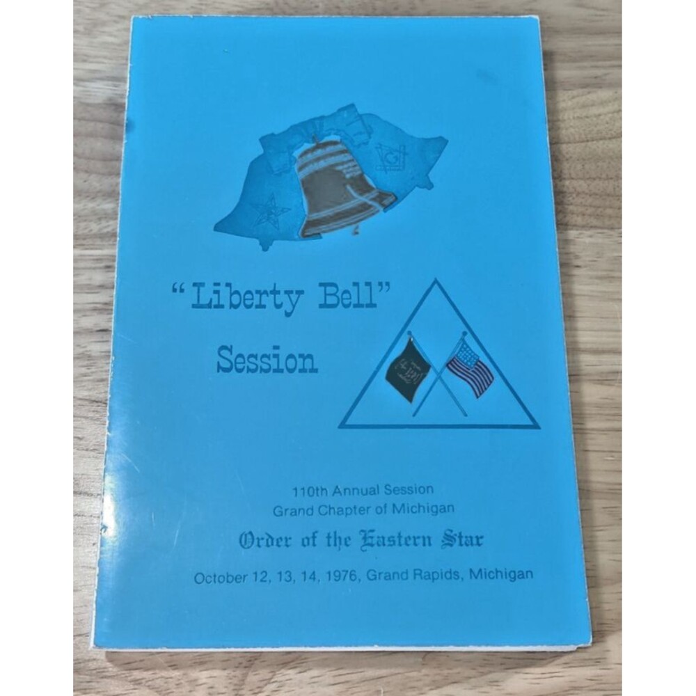 RARE Liberty Bell Session Order of the Eastern Star Grand Rapids, Michigan 1976